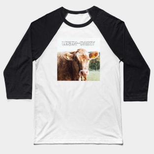 Legen-Dairy Baseball T-Shirt